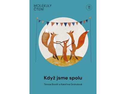 U11 KDYŽ JSME SPOLU:INDIGOPRINT