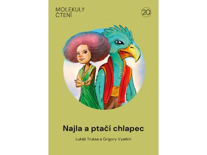 U20 Najla a ptačí chlapec:INDIGOPRINT