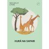 HURÁ NA SAFARI