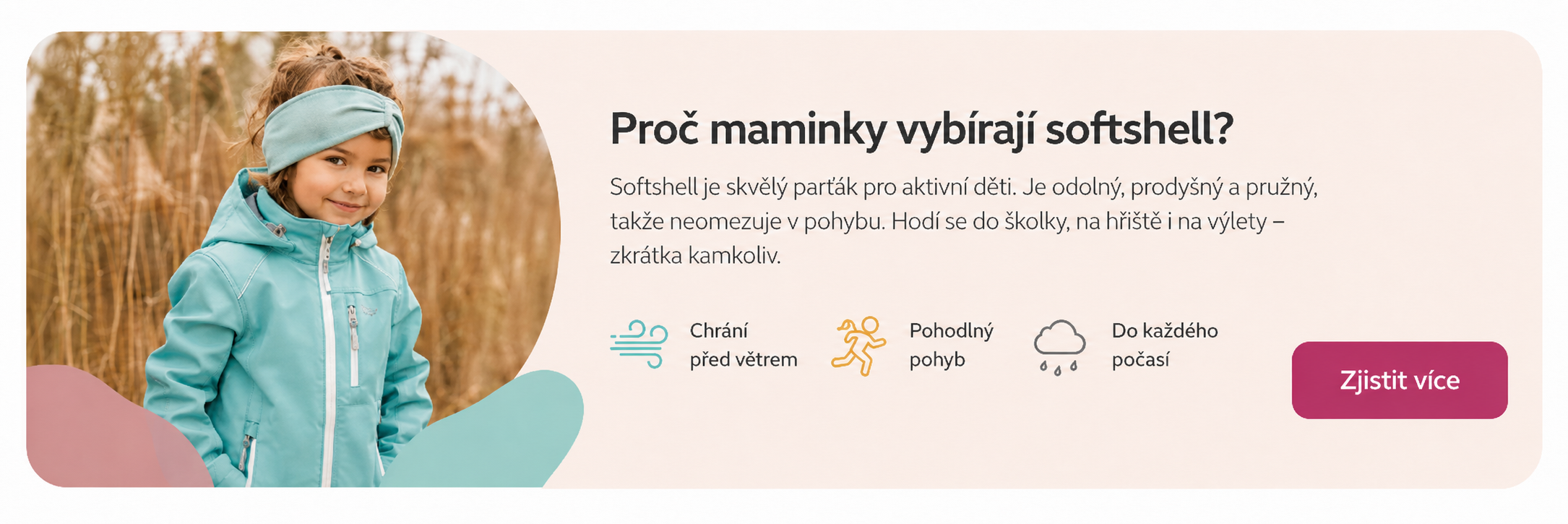Proč maminky vybírají softshell