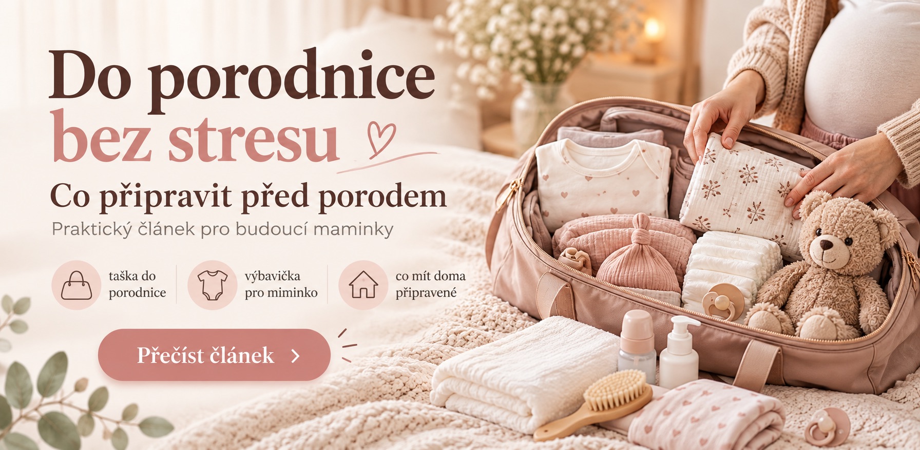 Co by maminka měla mít doma připraveno před porodem?
