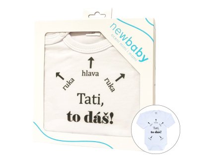 Body s potiskem New Baby Tati, to dáš! - dárkové balení (Barva Bílá, Velikost 74 (6-9m))