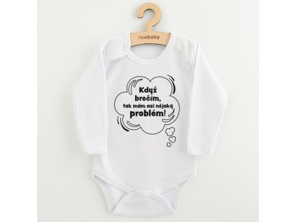Dětské body s potiskem New Baby Když brečím, tak mám asi nějaký problém! (Barva Bílá, Velikost 80 (9-12m))