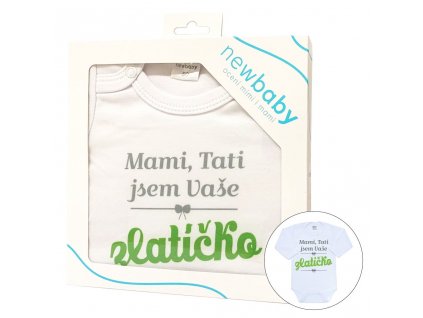 Body s potiskem New Baby Mami, Tati jsem Vaše zlatíčko - dárkové balení (Barva Zelená, Velikost 50)