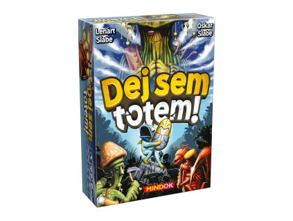 Dej sem totem!