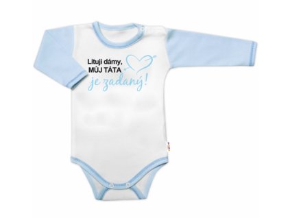 Body dl. rukáv s vtip. textem Baby Nellys, Lituji dámy, můj táta je zadaný, kluk