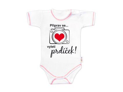 Body krátký rukáv s vtipným textem Baby Nellys, Připrav se....vyletí prdíček (Velikost 74 (6-9m))
