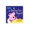Knížka Prasátko Peppa/Peppa Pig - Dobrou noc, Peppo! 21x21cm CZ text