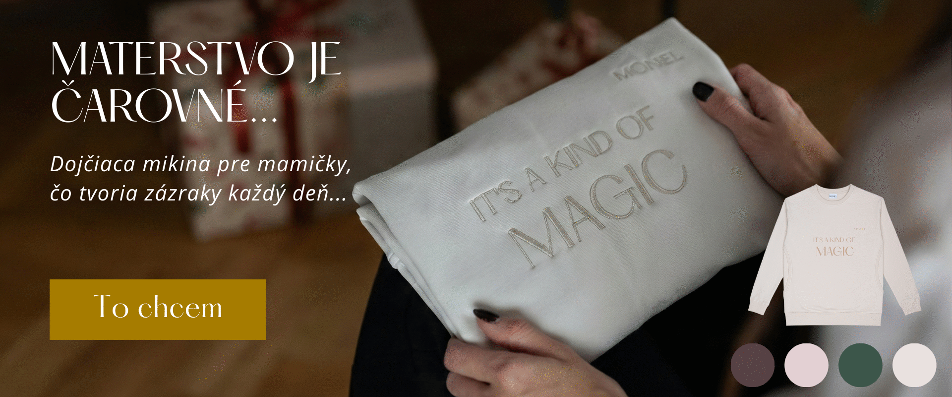 NOVINKA – Dojčiaca mikina „IT'S A KIND OF MAGIC“ pre mamičky, ktoré tvoria zázraky každý deň!