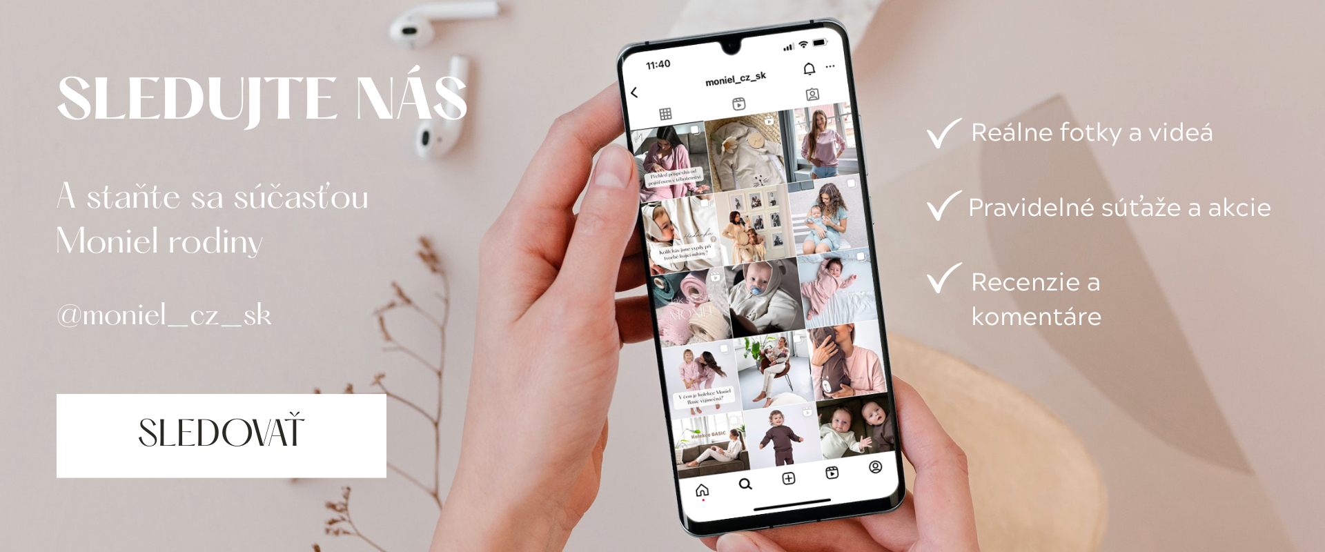 A staňte sa súčasťou Moniel rodiny - Sledujte nás na Instagrame