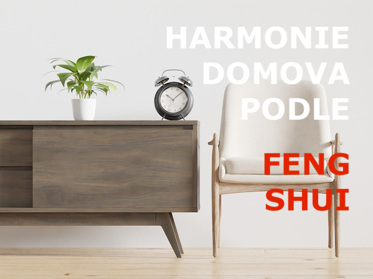 TŘI TIPY, JAK ZHARMONIZOVAT DOMOV PODLE FENG SHUI