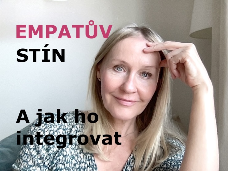 EMPATŮV STÍN A JAK HO INTEGROVAT