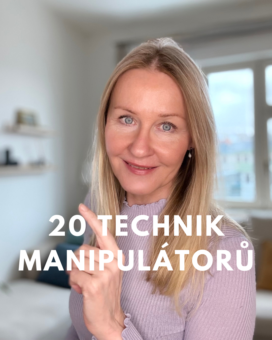 20 technik manipulátorů