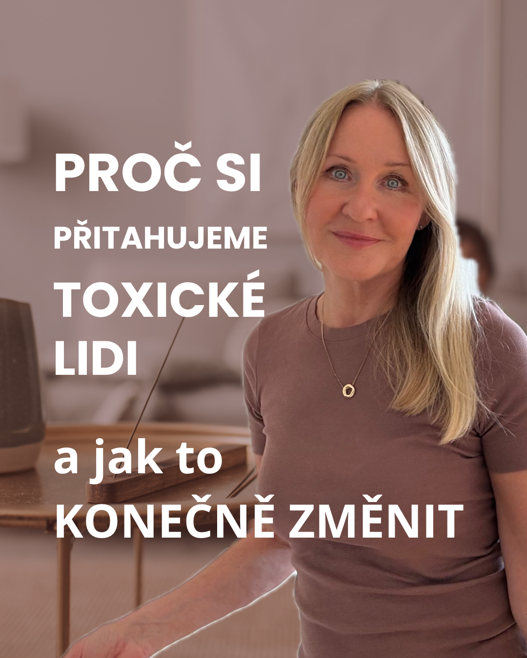 Proč přitahujeme toxické lidi