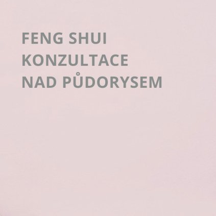 FENG SHUI KONZULTACE