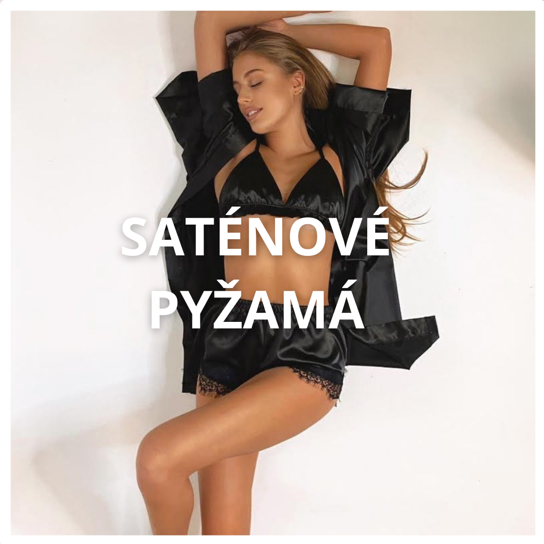 Saténové pyžamá