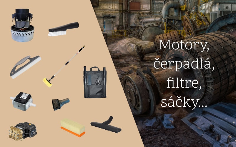 Motory, čerpadlá, filtre, sáčky...