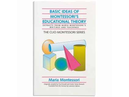 Basic Ideas Of Montessori’s Educational Theory - Mppc