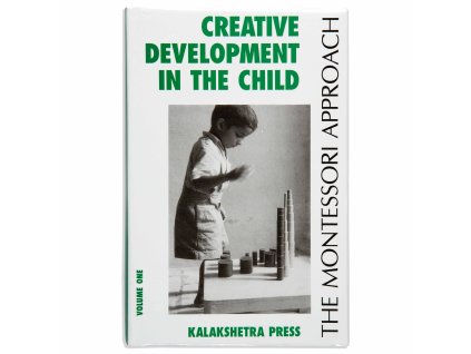 Creative Development In The Child: Volume 1 - Kalakshetra