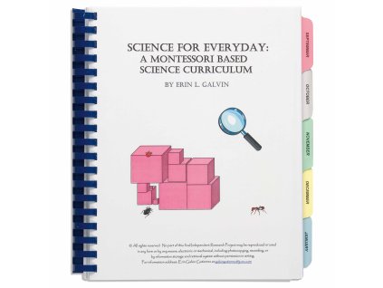 Science For Everyday: A Montessori Based Science Curriculum