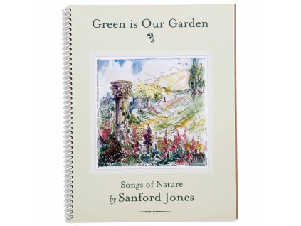 Green Is Our Garden: Songs Of Nature