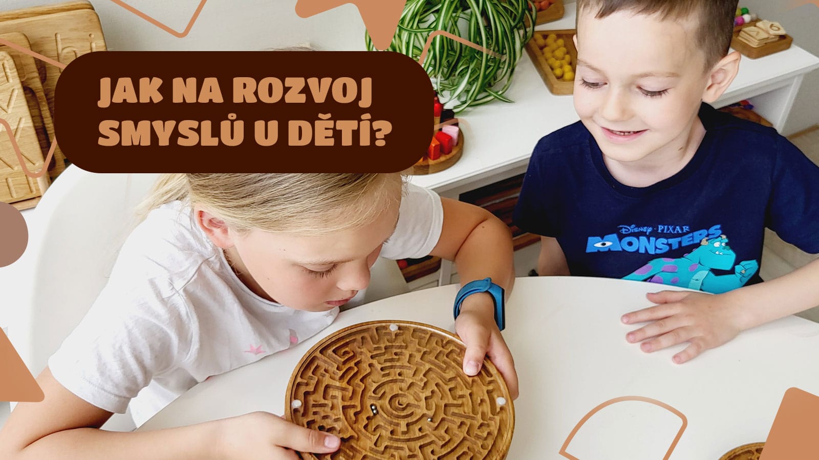 JAK NA ROZVOJ SMYSLŮ U DĚTÍ?