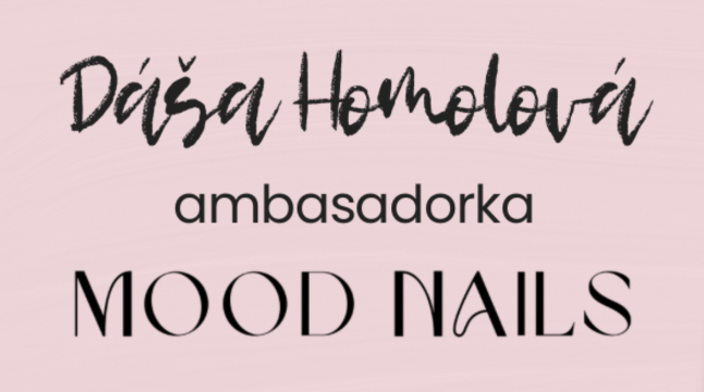 Ambasadorka MOOD nails: Daryna Homolová