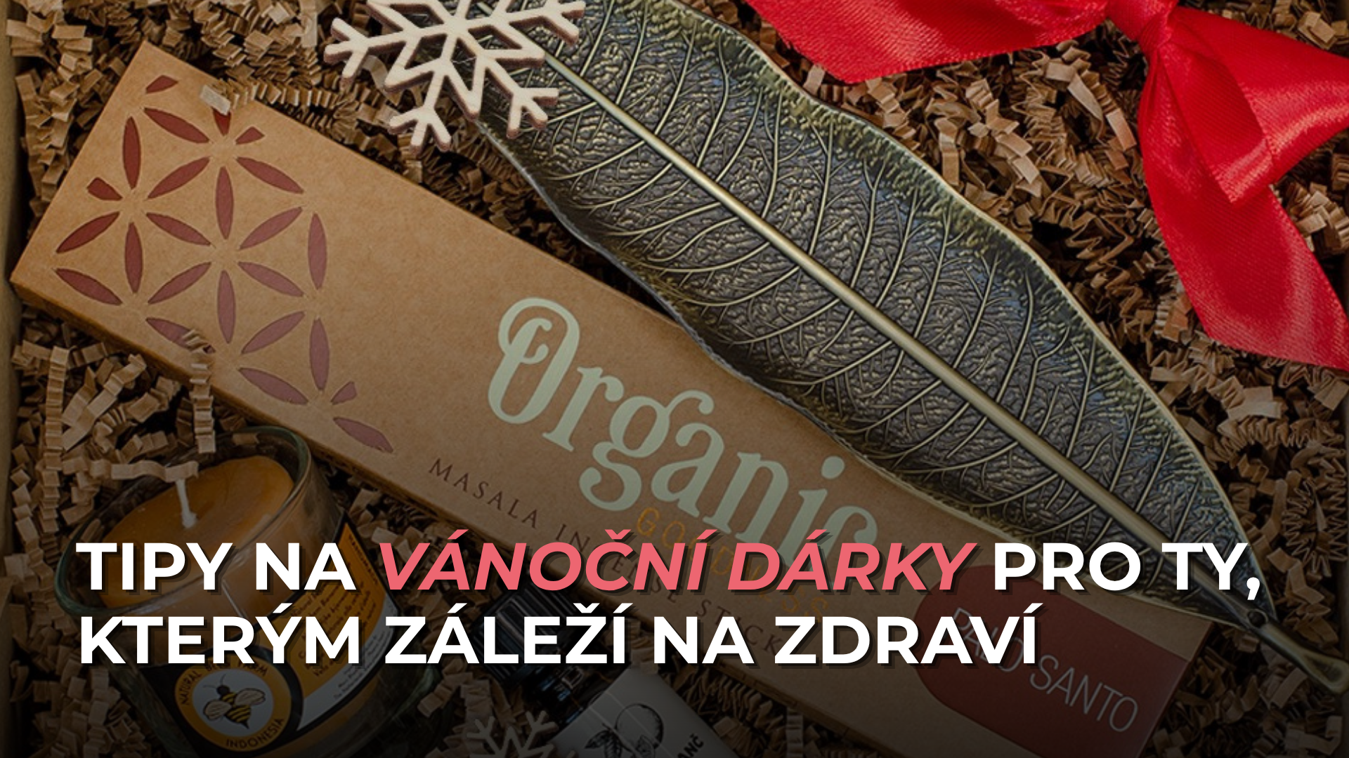 Tipy na vánoční dárky pro zdraví a pohodu