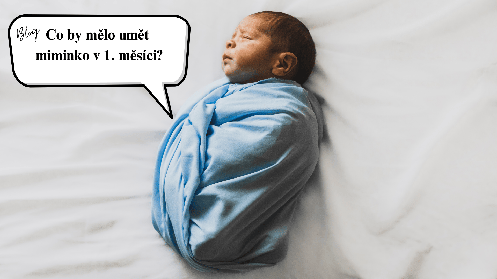 Co by mělo umět miminko v 1. měsíci? - Vývoj dítěte