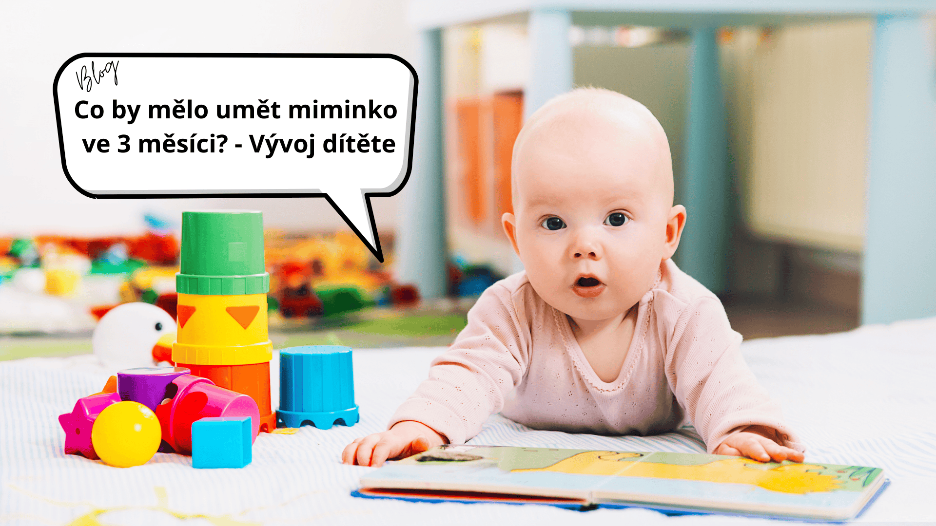 Co by mělo umět miminko ve 3 měsíci? - Vývoj dítěte
