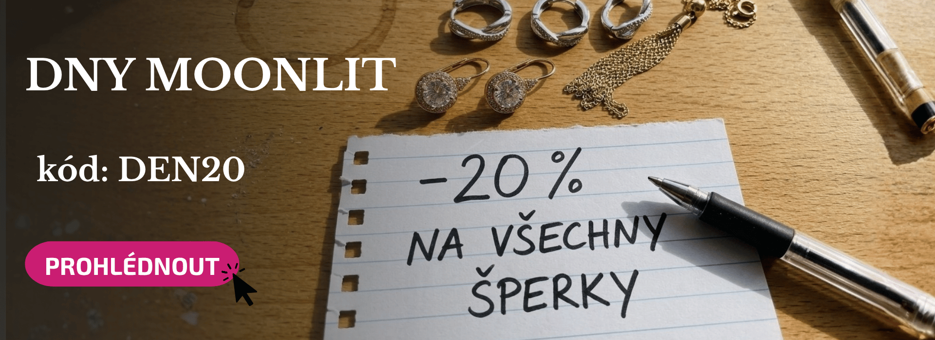 Dny Moonlit - 20%