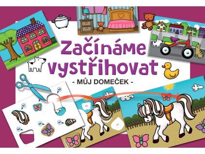 283 Začínáme vystřihovat - Můj domeček od 4 let