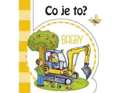 Co je to? Bagry