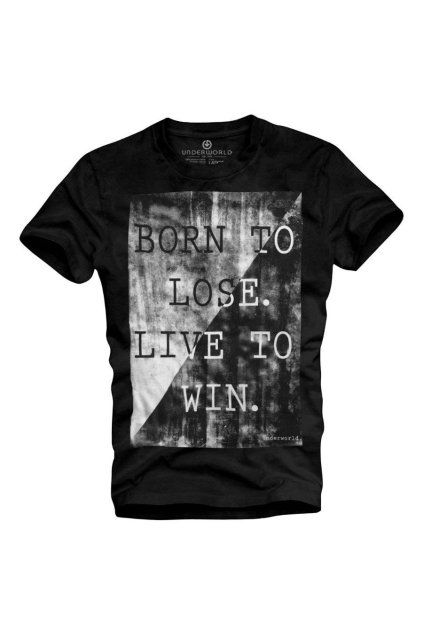 Pánské tričko UNDERWORLD Born to lose live to win (Velikost S, Kód produktu U6056A2)