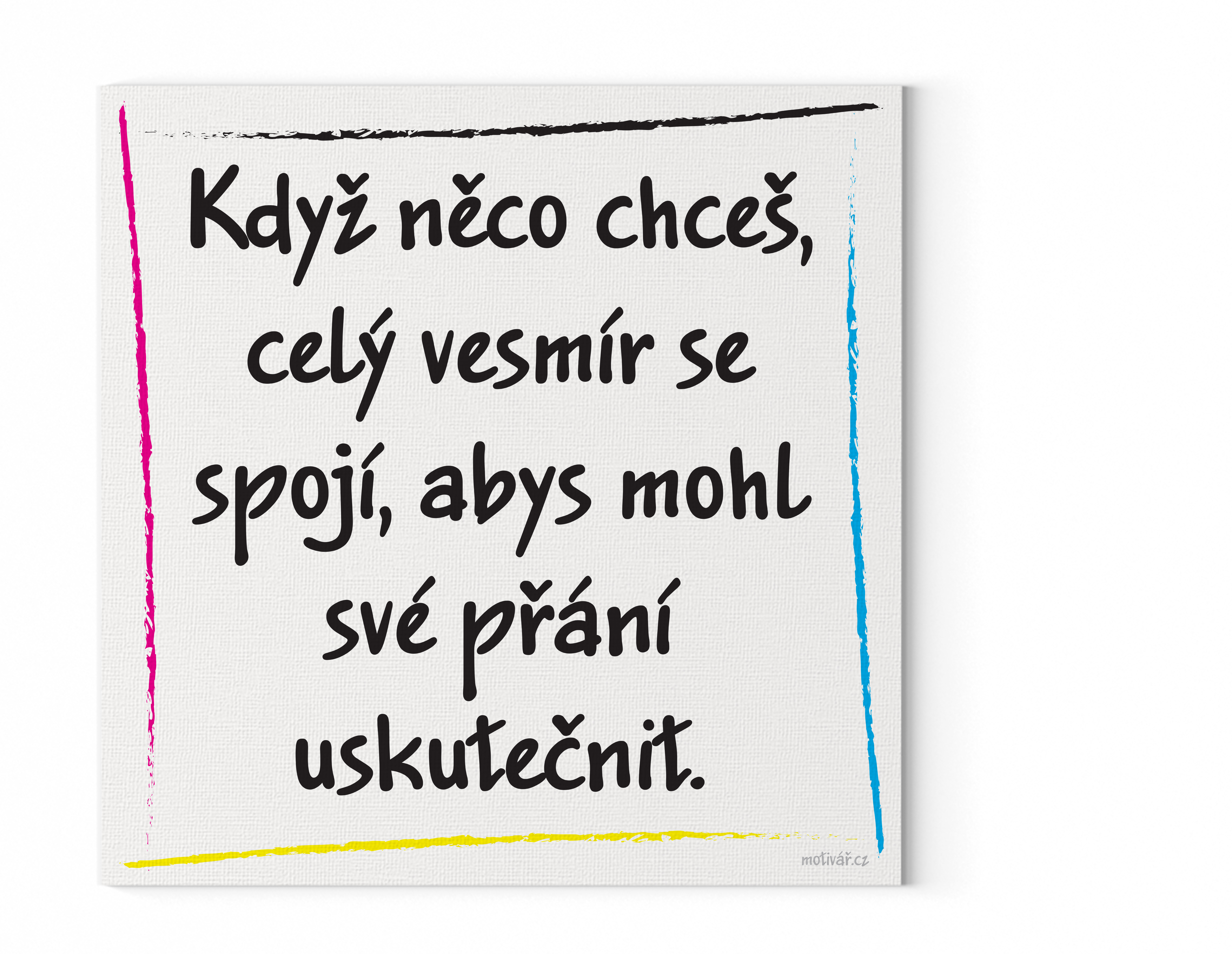 Rozšiřujeme nabídku o motivační citát: "Když něco chceš, celý vesmír se spojí, abys mohl své přání uskutečnit."