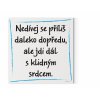 Designový motivační obraz s citátem motivační citát Nedívej se příliš daleko dopředu, ale jdi dál s klidným srdcem Motivarcz modrá