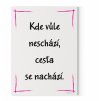 Designový motivační obraz s citátem motivační citát 120x90 Kde vůle neschází, cesta se nachází Motivarcz magenta