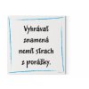 Designový motivační obraz s citátem - motivační citát - 100x100 - Vyhrávat znamená nemít strach z porážky - Motivarcz - modrá