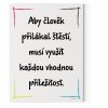 Motivační obraz s citátem - motivační citát - 120x90 - Aby člověk přilákal štěstí, musí využít každou vhodnou příležitost - Motivarcz - CMYK