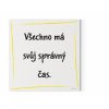 Designový motivační obraz  s citátem na zeď: "Všechno má svůj správný čas." Motivační obraz na plátně nese motivační citát. Barva žlutá.