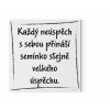 Designový motivační obraz, motivační citát na zeď Každý neúspěch s sebou přináší semínko stejně velkého úspěchu černá