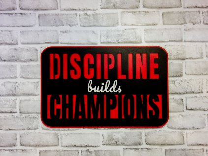 discipline builds