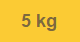 5 kg