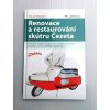 The book "Renovation and Restoration of the Čezeta Scooter"