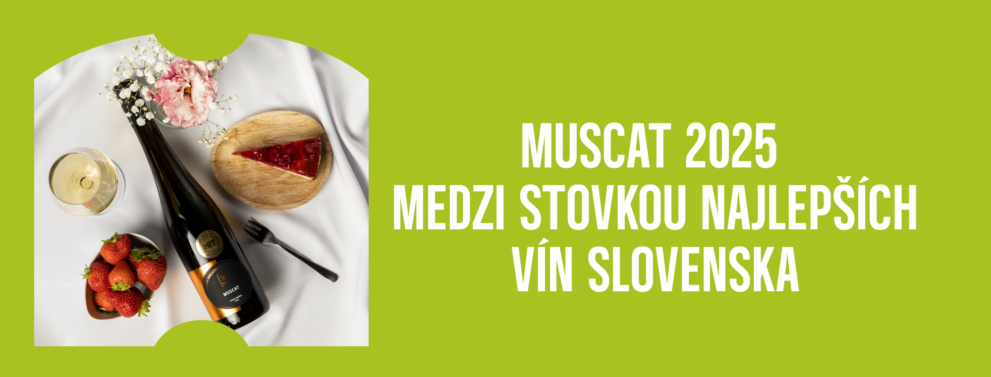 MUSCAT 2025 MEDZI STOVKOU NAJLEPŠÍCH VÍN SLOVENSKA