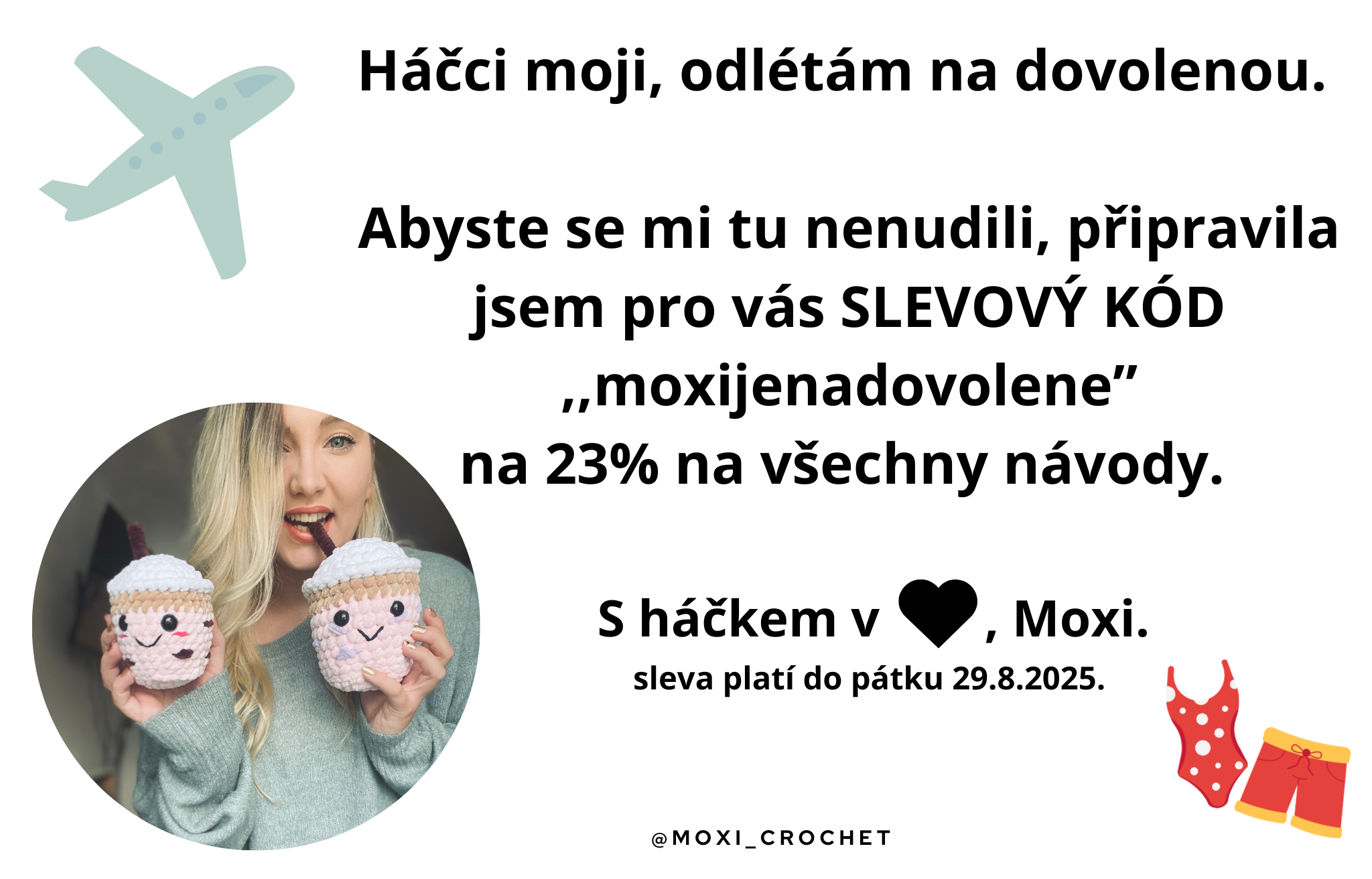 Moxi je na dovolené