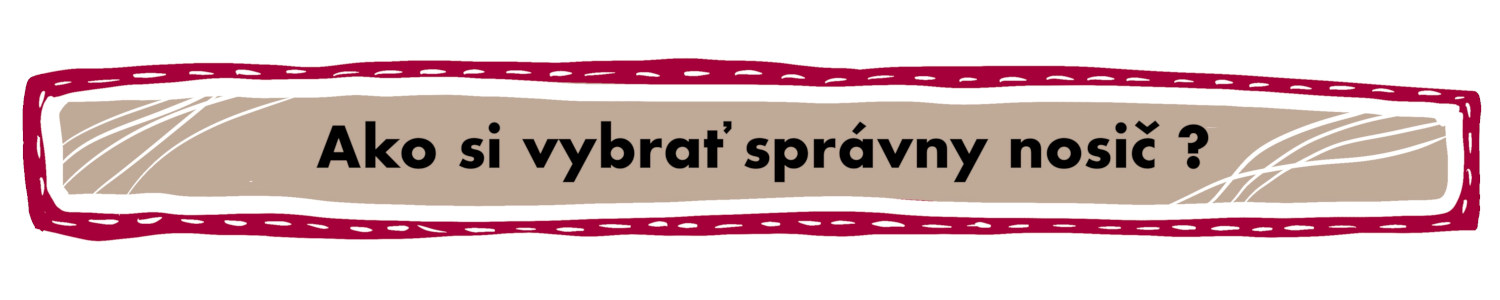 Ako si vybrať správny nosič pre dieťa