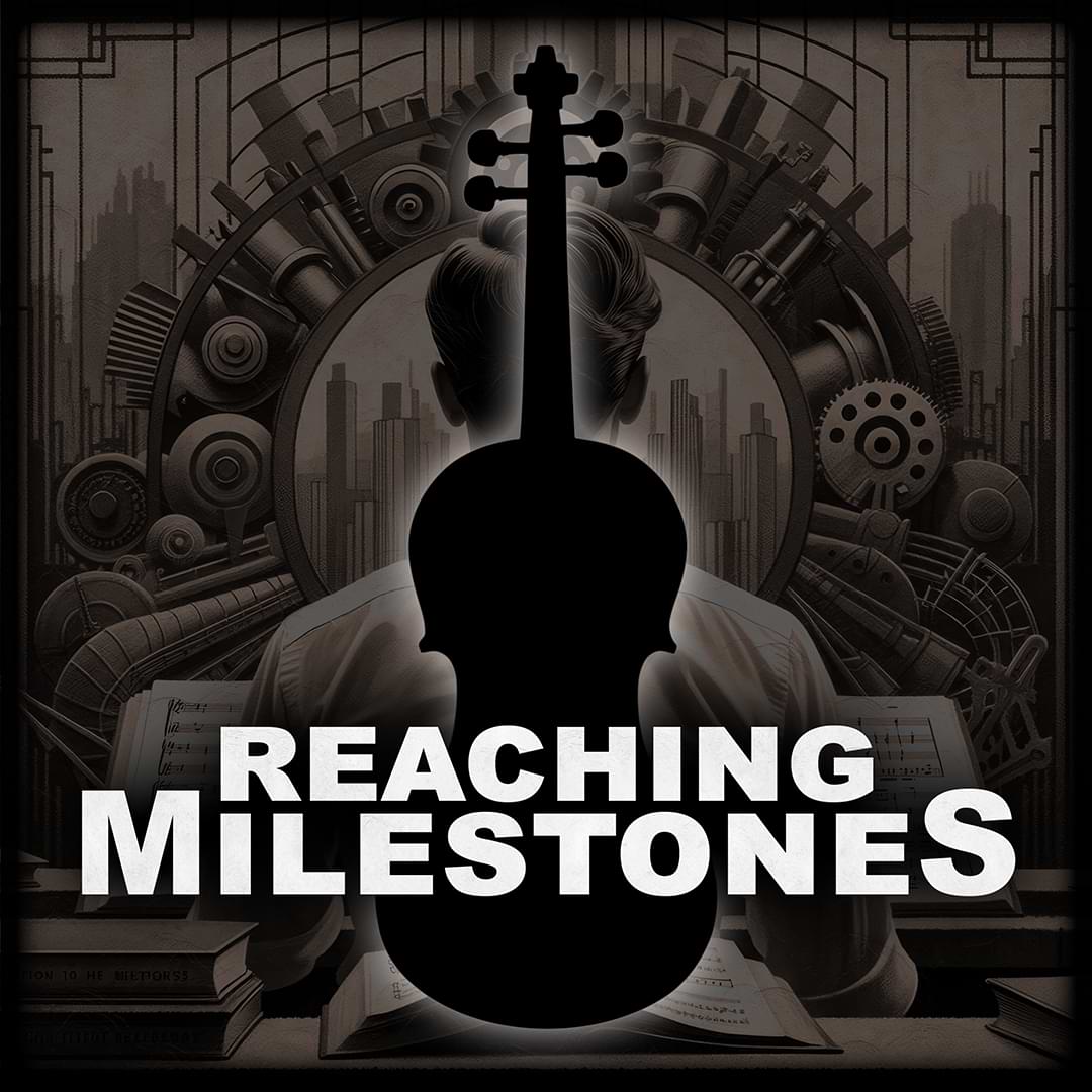 Reaching Milestones