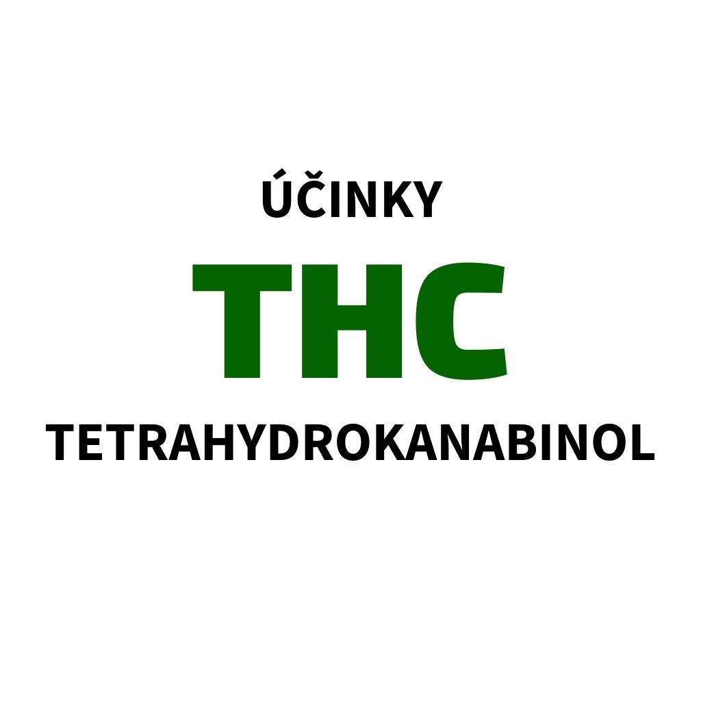THC účinky (Delta-9-tetrahydrokanabinol)