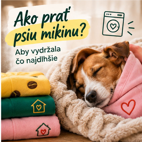 Ako prať psiu mikinu, aby vydržala čo najdlhšie
